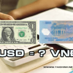 1 USD bằng bao bao nhiêu tiền Việt Nam [1 USD = ? VNĐ ] mới nhất 2022