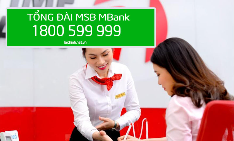 Tổng đài Maritime Bank, số hotline hỗ trợ khách hàng MSB Bank 1800 599 999