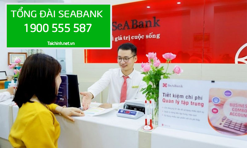 Tổng Đài Seabank, Số Hotline CSKH SeaBank 24/7 1900 555 587